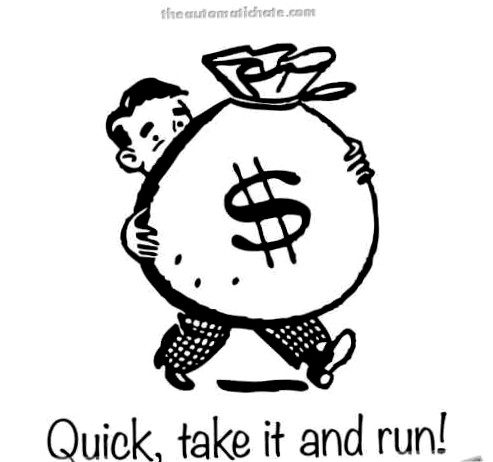 Take the money & run | payday quotes